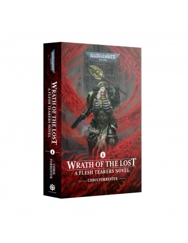 Wrath of the Lost - A Flesh Tearers... Wrath of the Lost - A Flesh Tearers...
