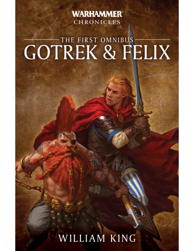 The First Omnibus: Gotrek and Felix -...