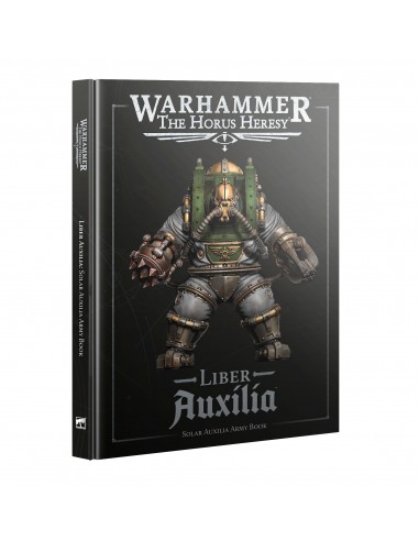 Liber Auxilia - The Horus Heresy -...